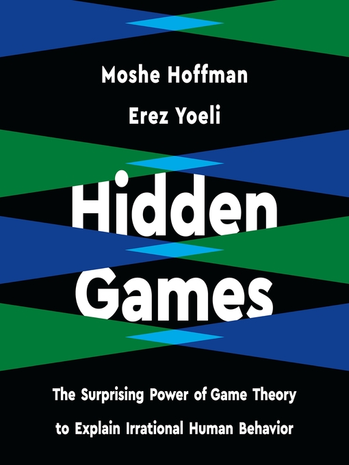 Title details for Hidden Games by Erez Yoeli - Available